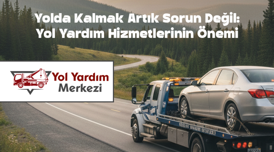 Adıyaman Sincik Yol Yardım Hizmeti – Oto Servis & Çekici Rehberi